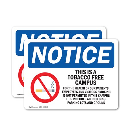 Signmission Tobacco Free Campus OSHA Notice Sign, Vinyl Decal, 10in W x 7in L, 2PK OS-2PACK-NS-D-710-L-16734